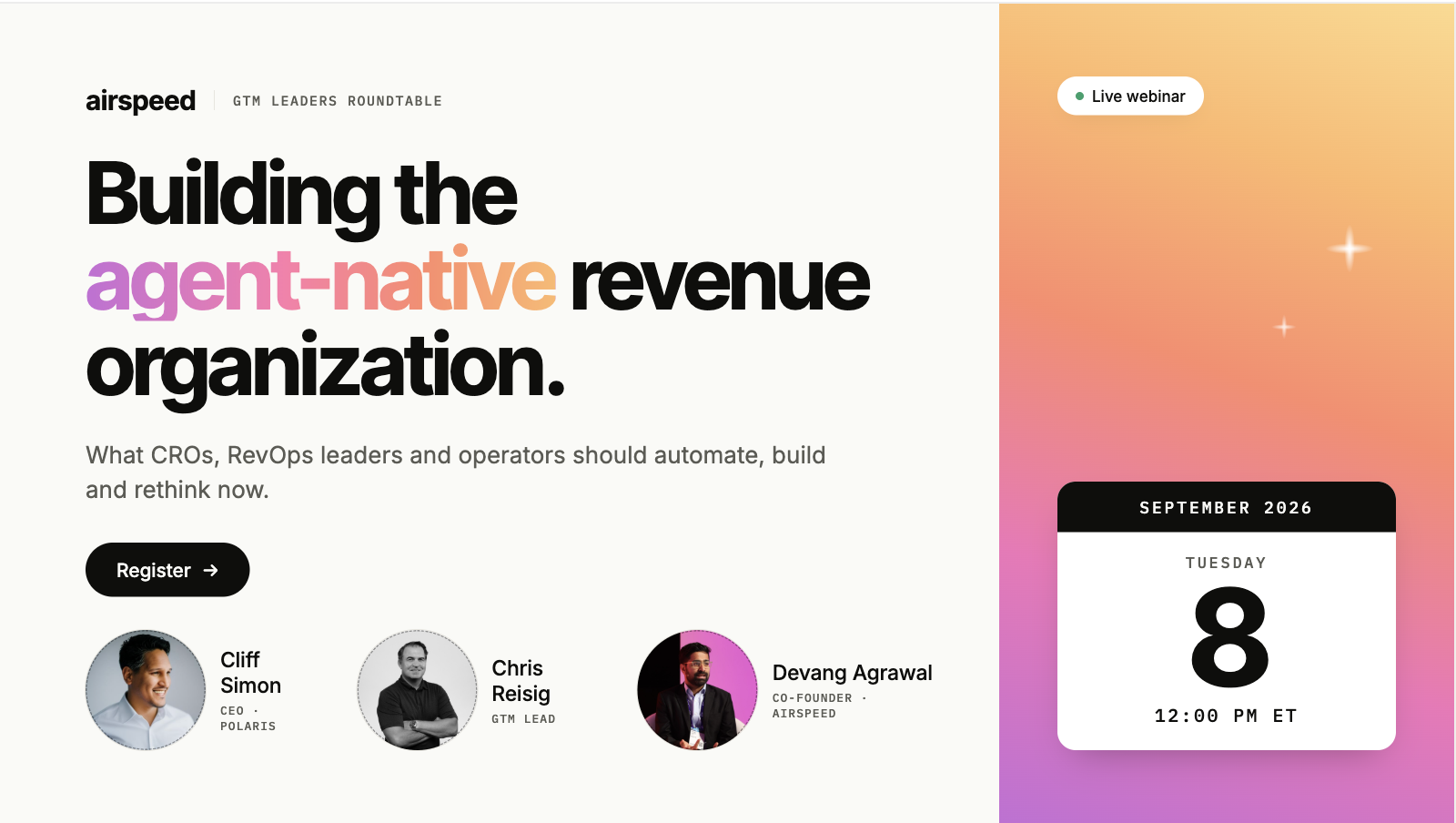 How to Build an Agent-Native Revenue Organization How to Build an Agent-Native Revenue Organization, live webinar on 8 September at 12:00 PM CT
