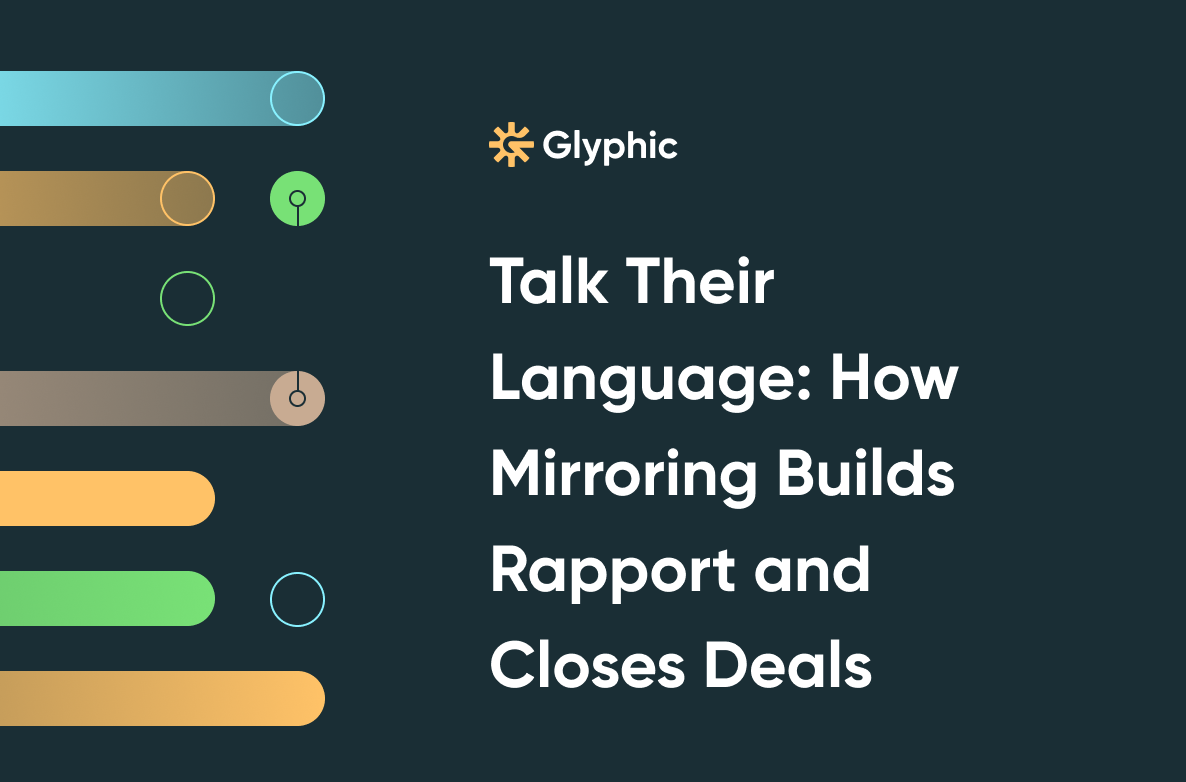 Talk Their Language: How Mirroring Builds Rapport and Closes Deals