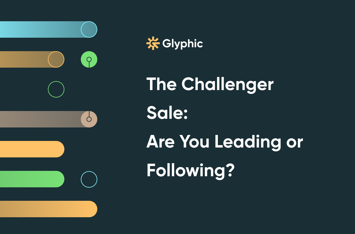 The Challenger Sale: Are You Leading or Following?