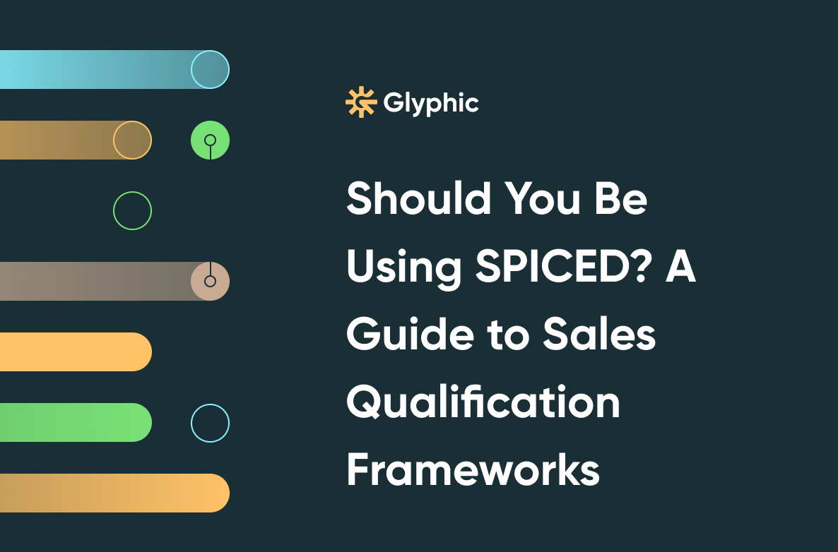 Should You Be Using SPICED? A Guide to Sales Qualification Frameworks