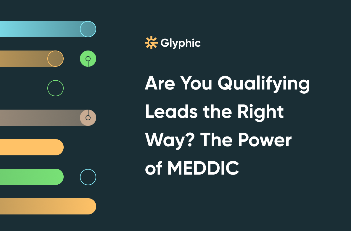 Are You Qualifying Leads the Right Way? The Power of MEDDIC
