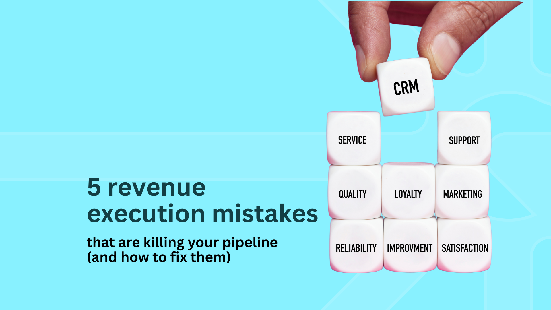 5 Revenue execution mistakes costing your team pipeline – and how to fix them