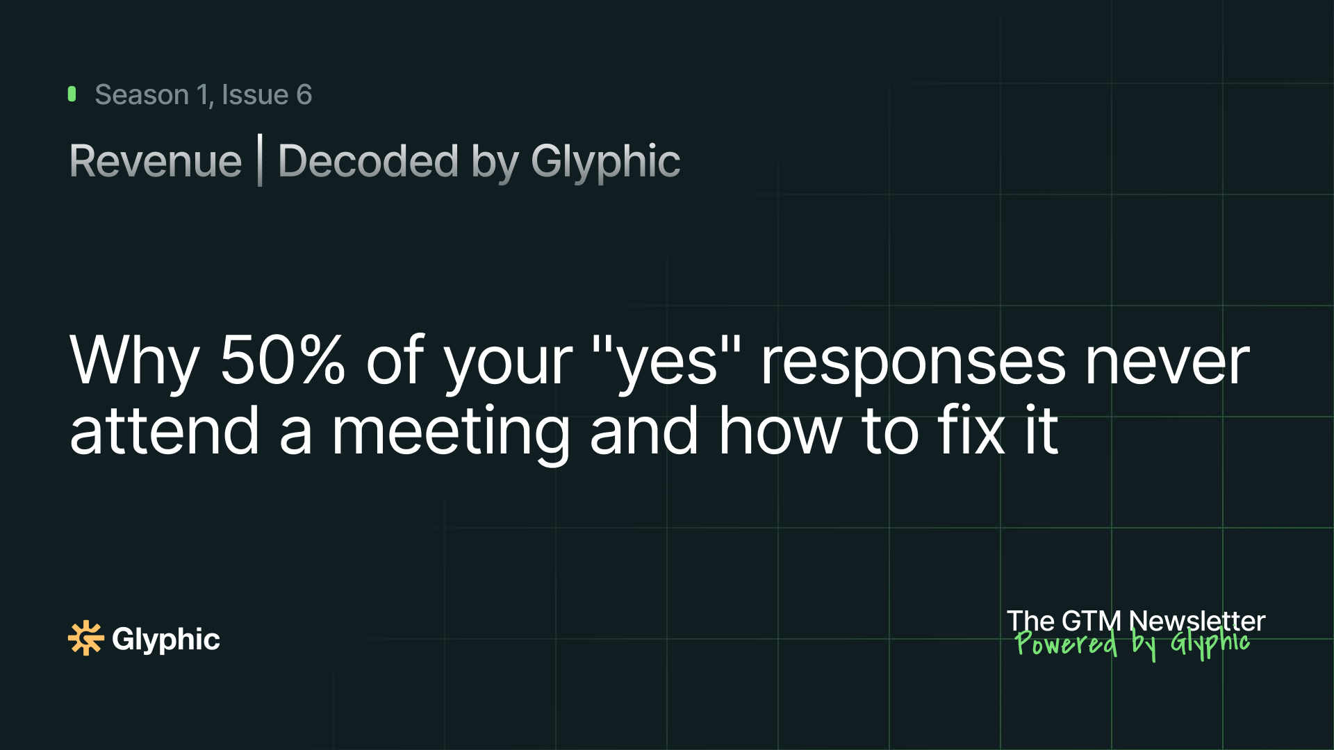 Why 50% of your "yes" responses never attend a meeting and how to fix it
