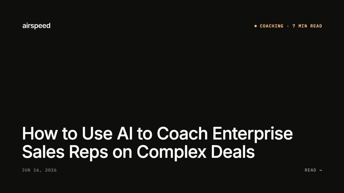 How to Use AI to Coach Enterprise Sales Reps on Complex Deals