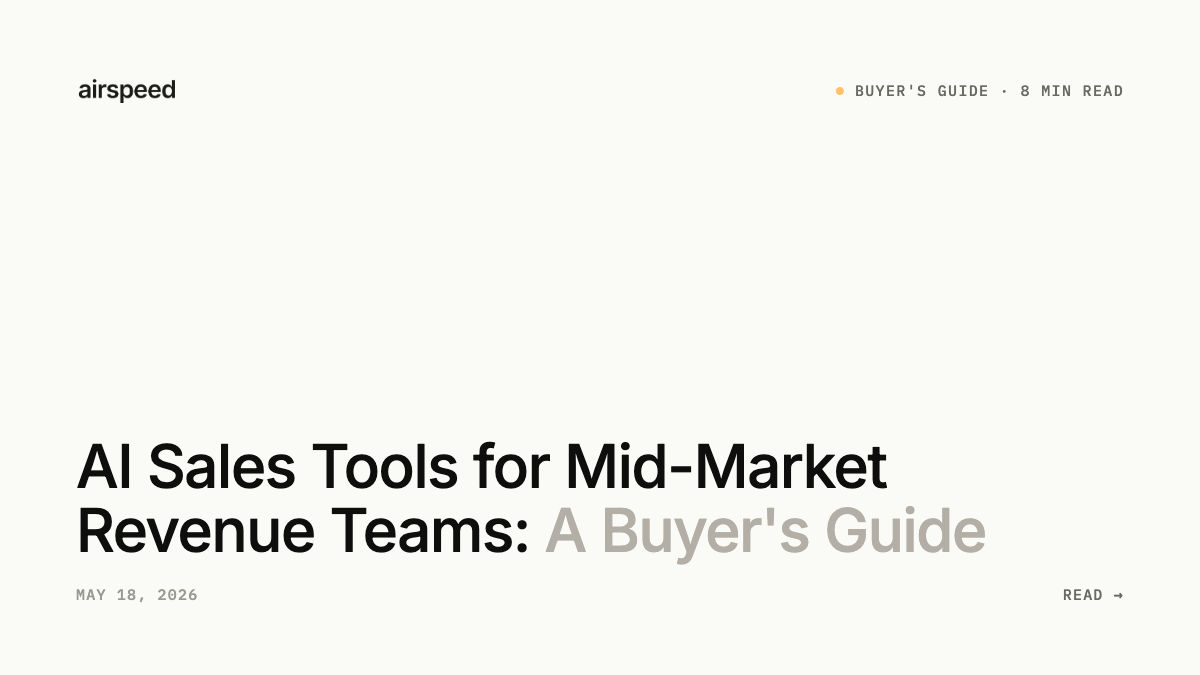 AI Sales Tools for Mid-Market Revenue Teams: A Buyer's Guide