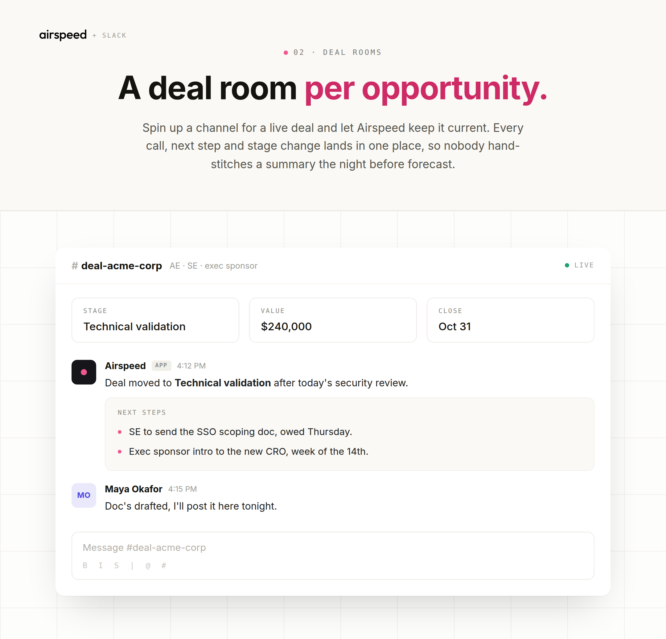 A deal room per opportunity A live Airspeed deal room in the #deal-acme-corp Slack channel