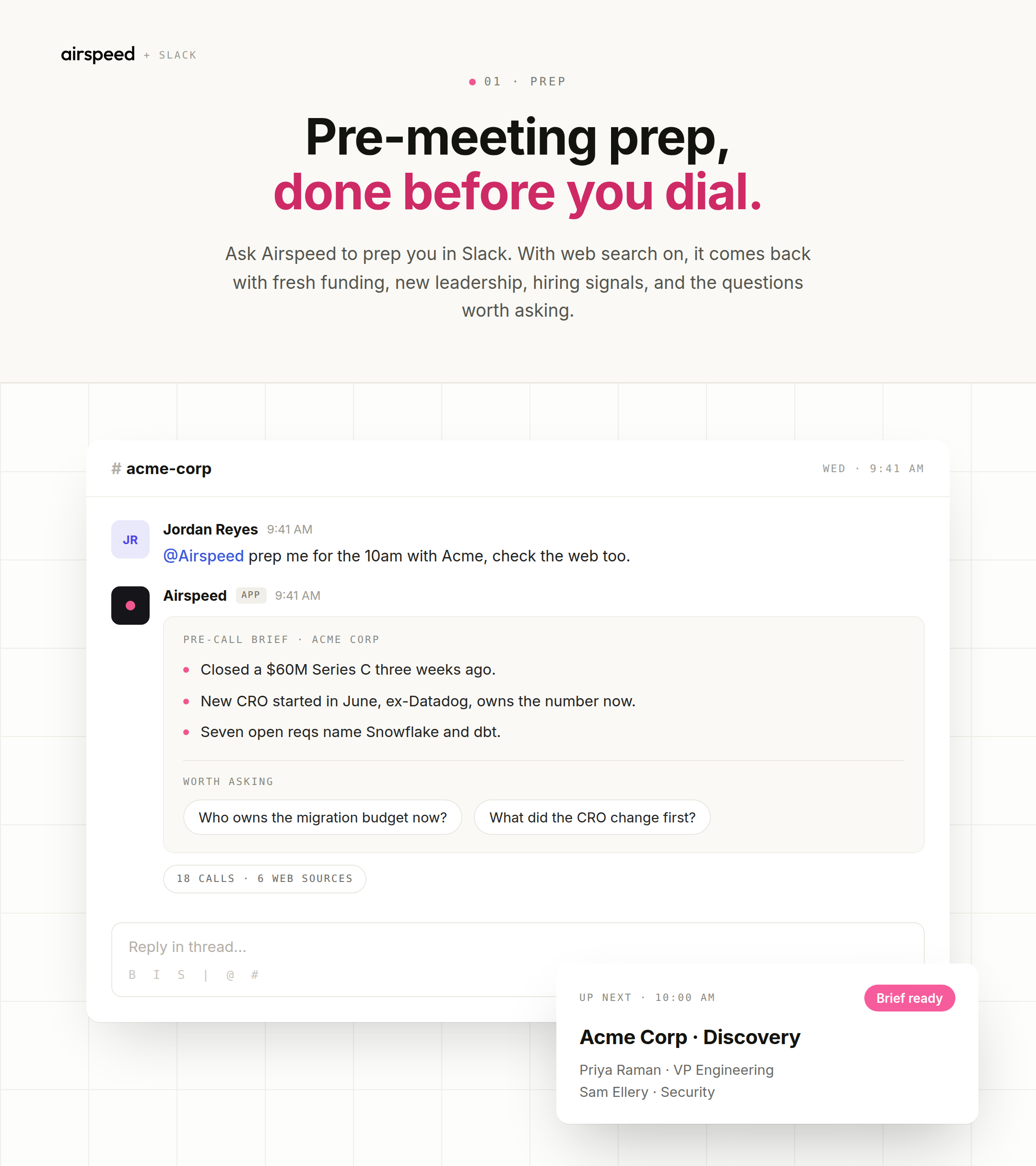 Pre-meeting prep, done before you dial Airspeed posts a pre-call brief in the #acme-corp Slack channel