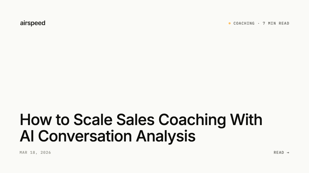 How to Scale Sales Coaching With AI Conversation Analysis