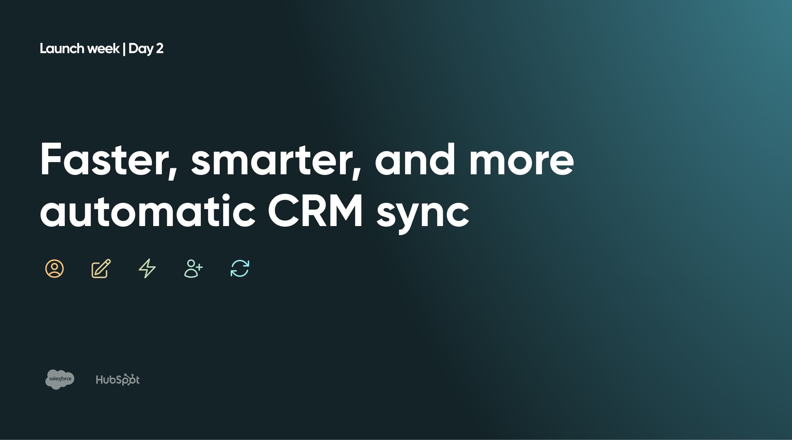Faster, smarter, and more automatic CRM sync