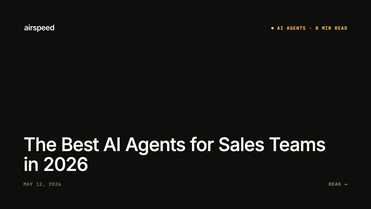 The Best AI Agents for Sales Teams in 2026