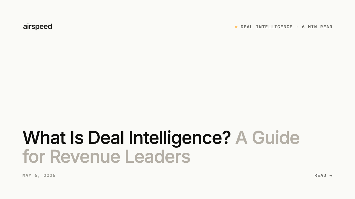 What Is Deal Intelligence? A Guide for Revenue Leaders