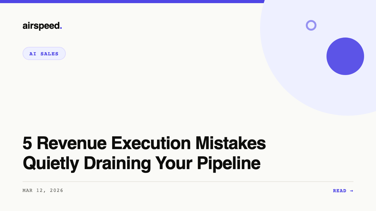 5 Revenue Execution Mistakes Quietly Draining Your Pipeline