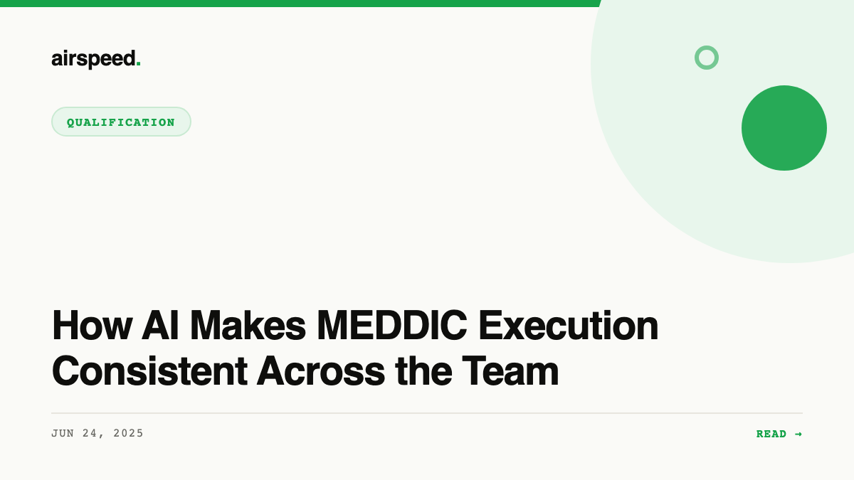 How AI Makes MEDDIC Execution Consistent Across the Team