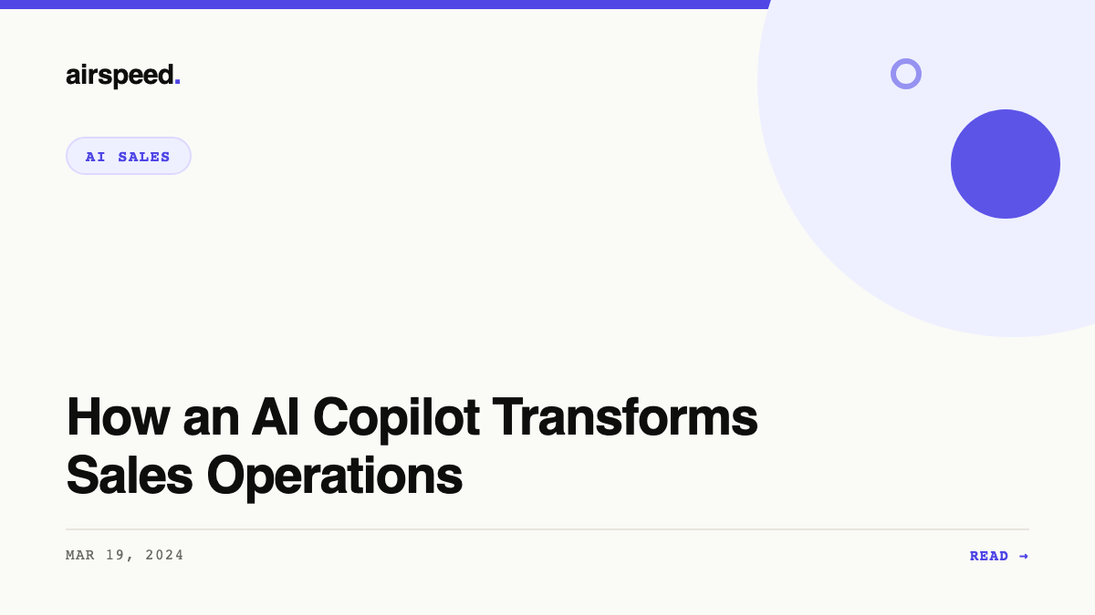 How an AI Copilot Transforms Sales Operations