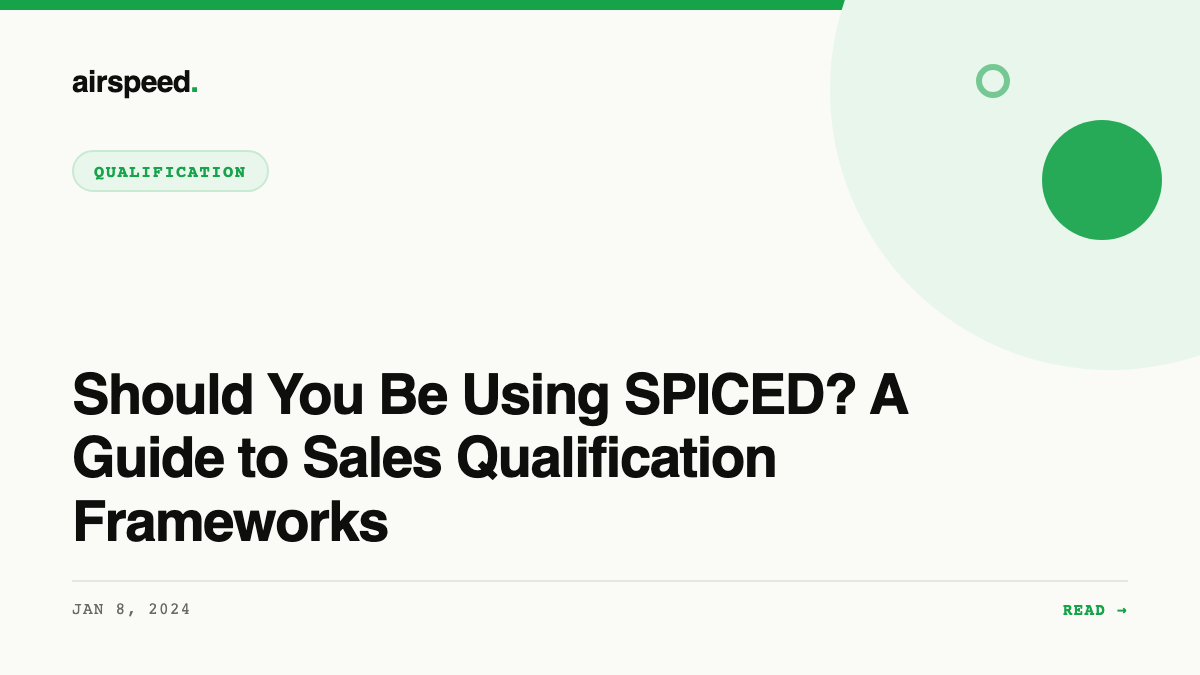 Should You Be Using SPICED? A Guide to Sales Qualification Frameworks
